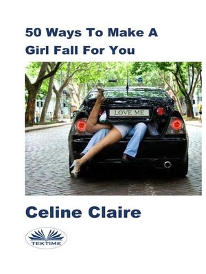 cover image of 50 Ways to Make a Girl Fall For You